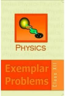 NCERT Physics Exemplar Problems Class 12
