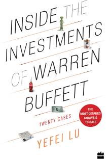 Inside the Investments of Warren Buffett  - Twenty Cases - The Most Detailed Analysis to Date