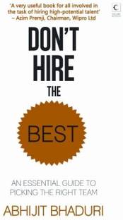 Don't Hire The Best