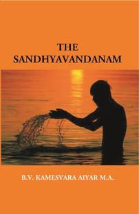 The Sandhyavandanam of Rig Yajus and Sama Vedins: With a