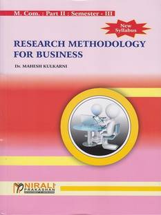 RESEARCH METHODOLOGY FOR BUSINESS - Second Year (SY) MCom - Part 2 - Semester 3 - Core Course - As per SPPU's 2020 CBCS Pattern