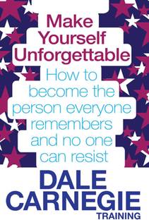 Make Yourself Unforgettable