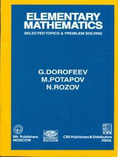 Elementary Mathematics Selected Topics And Problem Solving