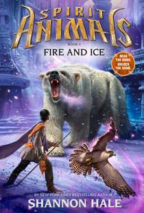 Spirit Animals Book-4: Fire and Ice