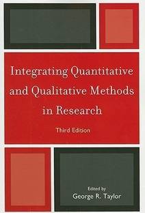 Integrating Quantitative and Qualitative Methods in Research