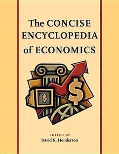 Concise Encyclopedia of Economics