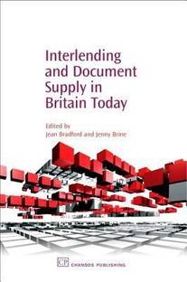 Interlending and Document Supply in Britain Today with -1 Disc