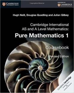 Cambridge International AS and A Level Mathematics: Pure Mathematics 1 Coursebook