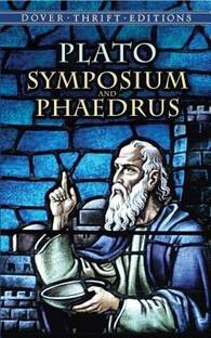 Symposium and Phaedrus New edition Edition