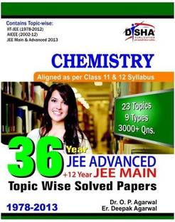 36 Years Iit-Jee Advanced + 12 Yrs Jee Main Topic-Wise Solved Paper Chemistry  - 36 Year JEE Advanced Plus 12 Year JEE Main Topic Wise Solved Papers