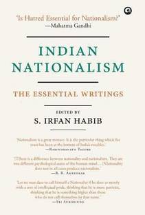 INDIAN NATIONALISM  - The Essential Writings