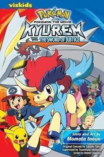 Pokemon the Movie: Kyurem vs. the Sword of Justice