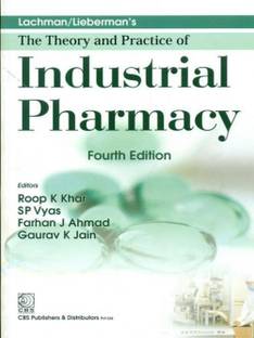 Lachman/Lieberman's The Theory and Practice of Industrial Pharmacy