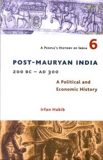 A People's History of India 6 - Post Mauryan India, 200 BC - AD 300