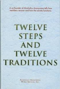 Twelve Steps and Twelve Traditions