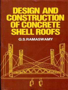 Design and Construction of Concrete Shell Roofs
