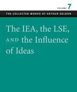 IEA, the LSE, & the Influence of Ideas