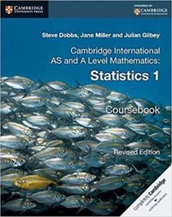 Cambridge International AS and A Level Mathematics: Revised Edition Statistics 1 Coursebook