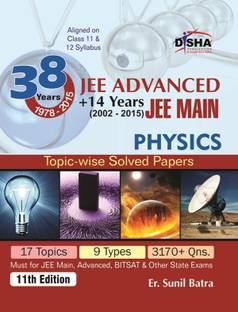 38 Years IIT-JEE Advanced + 14 Yrs Jee Main Topic-Wise Solved Paper Physics