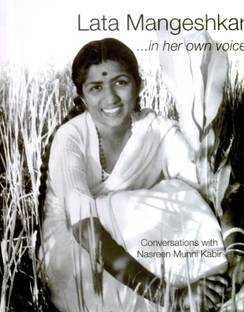 Lata Mangeshkar...in Her Own Voice: Conversations With Nasreen Munni Kabir
