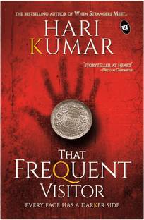 That Frequent Visitor  - Every Face has a Darker Side