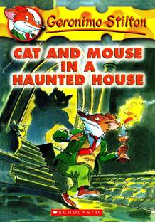 Cat and Mouse in a Haunted House (Geronimo Stilton #3)