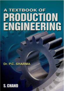 Textbook of Production Engineering