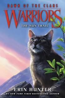 Warriors: Dawn of the Clans #1: The Sun Trail