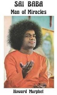 Sai Baba - Man of Miracles