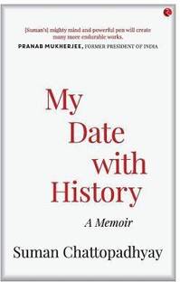My Date with History  - A Memoir