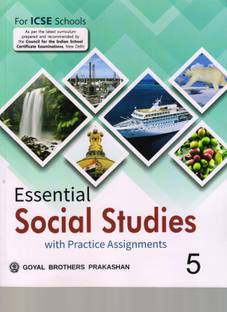 Essential Social Studies with Practice Assignment 3 For ICSE Schools