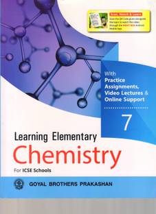 Learning Elementary Chemistry 7 For ICSE Schools