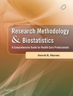 Research Methodology and Biostatistics  - A Comprehensive Guide for Health Care Professionals