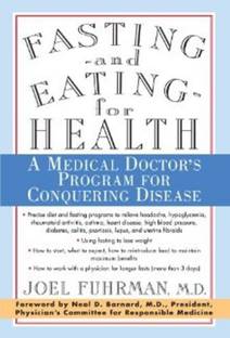Fasting--and Eating--for Health