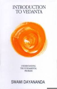 Introduction to Vedanta  - Understanding the Fundamental Problem