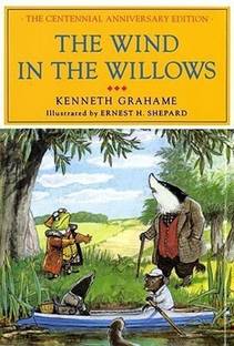 The Wind in the Willows  - The Centennial Anniversary Edition