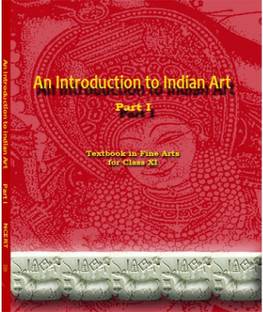 Class-11 NCERT An Introduction to Indian Art Book  - An Introduction to Art Part 1 (Paperback with 1 Disc