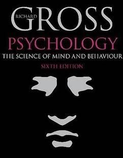 Psychology : The Science of Mind and Behaviour