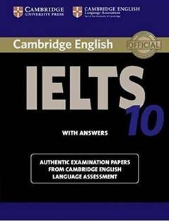Cambridge English IELTS 10 with Answers