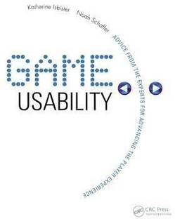 Game Usability  - Advancing the Player Experience