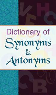 Dictionary of Synonyms & Antonyms  - Dictionary Book for All
