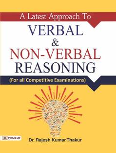 A Latest Approach to Verbal & Non-Verbal Reasoning  - Revised and Updated Syllabus 2022-2023 | Recommended Book for Best Performance in Competitive Exam