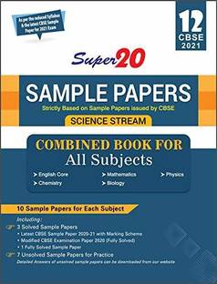Super 20 Sample Papers (As Per Reduced Syllabus & The Latest CBSE Sample Papers For 2021 Exam) Class 12