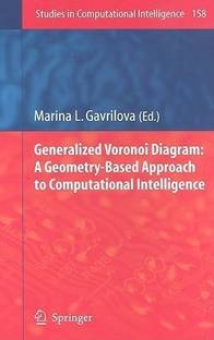 Generalized Voronoi Diagram: A Geometry-Based Approach to Computational Intelligence