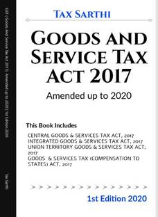GST ( Goods And Service Tax Act 2017) Amended up to 2020 | 1st Edition 2020