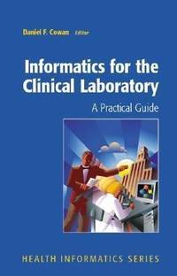 Informatics for the Clinical Laboratory