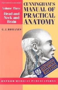 Cunningham's Manual of Practical Anatomy: Head and Neck and Brain Volume 3