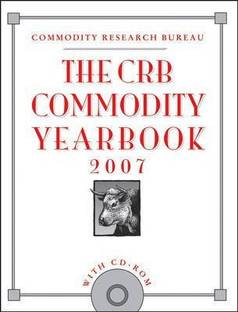 The CRB Commodity Yearbook 2007