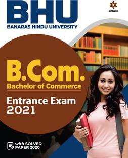 BHU Banaras Hindu University B.Com Entrance Exam 2021