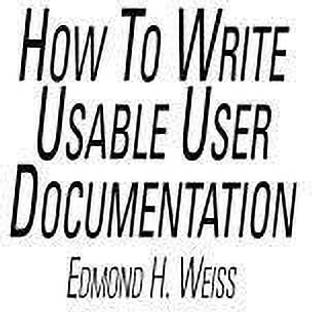 How To Write Usable User Documentation, 2nd Edition